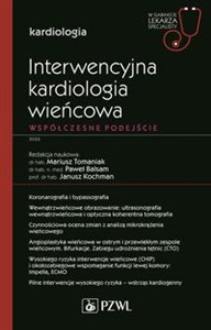 Picture of Interwencyjna kardiologia wieńcowa Współczesne podejście W gabinecie lekarza specjalisty. Kardiologia