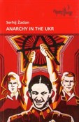 Zobacz : Anarchy in... - Serhij Żadan
