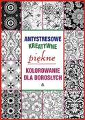 Antystreso... - Opracowanie Zbiorowe -  Polish Bookstore 