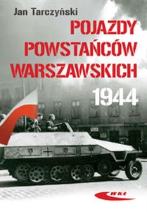 Picture of Pojazdy Powstańców Warszawskich 1944