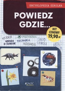 Obrazek Powiedz gdzie... Encyklopedia szkolna