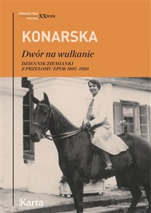 Picture of Dwór na wulkanie Dziennik ziemianki z przełomu epok 1895–1920