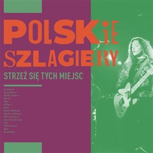 Picture of Polskie szlagiery: Strzeż się tych miejsc CD