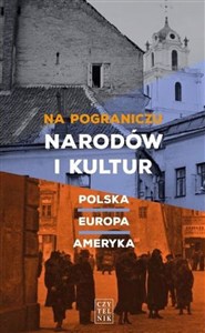 Obrazek Na pograniczu narodów i kultur Polska-Europa-Ameryka
