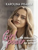 Girl power... - Karolina Pisarek -  Polish Bookstore 