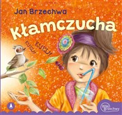 Polska książka : Kłamczucha... - Jan Brzechwa, Kazimierz Wasilewski