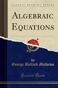 Algebraic ... - George Ballard Mathews - Ksiegarnia w UK