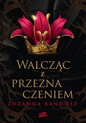 Walcząc z ... - Zuzanna Bandosz -  books in polish 