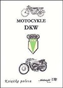 Motocykle ... - Rafał Dmowski -  foreign books in polish 