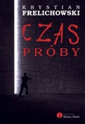 Czas próby... - Krystian Frelichowski - Ksiegarnia w UK