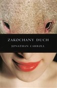 Zakochany ... - Jonathan Carroll -  Polish Bookstore 