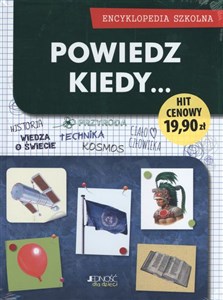 Picture of Powiedz kiedy... Encyklopedia szkolna