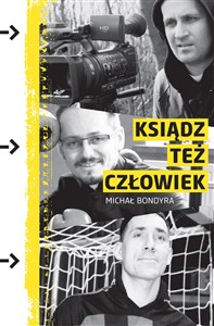 Obrazek Ksiądz też człowiek czyli trzy historie o pasji w pasji