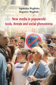 Obrazek New media in popuworld tools threats and social phenomena