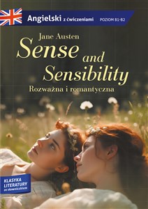 Obrazek Sense and sensibility Rozważna i romantyczna Adaptacja klasyki z ćwiczeniami do nauki języka angielskiego