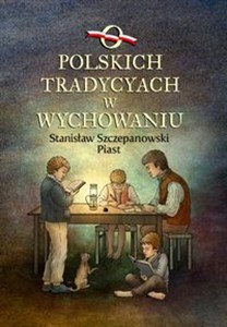 Picture of O polskich tradycjach w wychowaniu