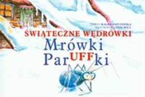 Picture of Świąteczne wędrówki Mrówki ParUFFki