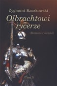 Olbrachtow... - Zygmunt Kaczkowski -  foreign books in polish 