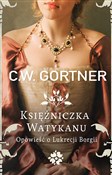 Księżniczk... - C.W. Gortner -  foreign books in polish 