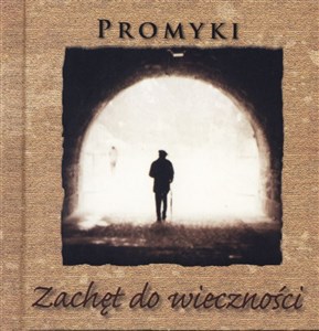 Picture of Promyki Zachęt do wieczności