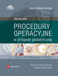 Picture of Procedury operacyjne w ortopedii pediatrycznej. Tachdjian