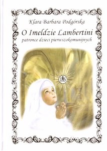 Picture of O Imeldzie Lambertini patronce dzieci...