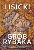 Grób Rybak... - Paweł Lisicki -  Polish Bookstore 