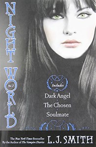 Obrazek Night World No. 2: Dark Angel; The Chosen; Soulmate