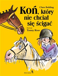 Obrazek Koń, który nie chciał się ścigać