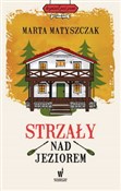 polish book : Strzały na... - Marta Matyszczak