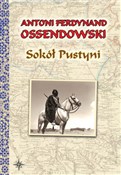 Zobacz : Sokół Pust... - Antoni Ferdynand Ossendowski