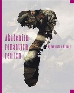 Picture of Wielka historia sztuki 7 Akademizm romantyzm realizm