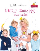 Gotuj zdro... - Daria Ładocha -  Polish Bookstore 