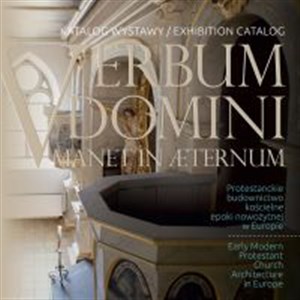 Picture of Verbum Domini katalog wystawy Protestanckie budownictwo kościelne epoki nowożytnej w Europie