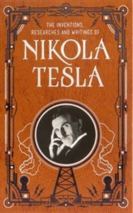 Picture of Inventions, Researches and Writings of Nikola Tesla