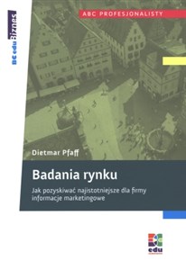 Picture of Badania rynku Jak pozyskiwać najistotniejsze dla firmy informacje marketingowe