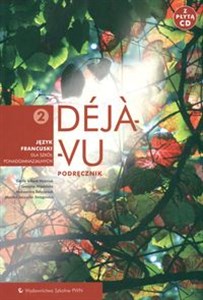 Picture of Déjà-vu 2 Podręcznik z płytą CD Język francuski Szkoła ponadgimnazjalna