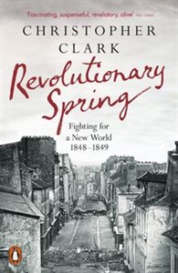 Obrazek Revolutionary Spring Fighting for a New World 1848-1849