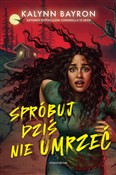 Spróbuj dz... - Kalynn Bayron -  books in polish 