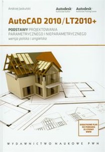 Obrazek AutoCad 2010/LT2010+ Podstawy projektowania parametrycznego i nieparametrycznego, wersja polska i angielska