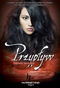 Obrazek Sara Midnight Trylogia. Księga II - Przypływ