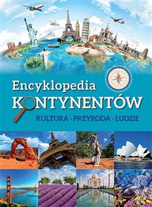 Obrazek Encyklopedia kontynentów Kultura, przyroda, ludzie