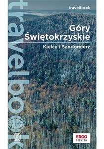 Obrazek Góry Świętokrzyskie. Kielce i Sandomierz. Travelbook. Wydanie 2