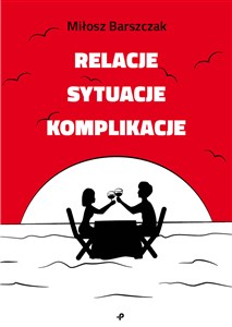 Picture of Relacje sytuacje komplikacje