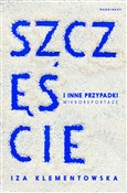 Szczęście ... - Iza Klementowska -  books in polish 