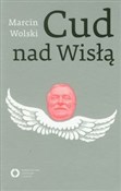 Cud nad Wi... - Marcin Wolski -  foreign books in polish 