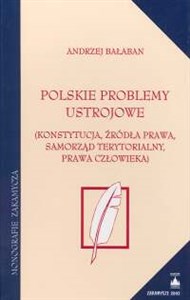 Picture of Polskie problemy ustrojowe Konstytucja, źródła prawa, samorząd terytorialny, prawa człowieka