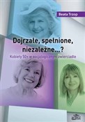 Dojrzałe, ... - Beata Trzop -  foreign books in polish 