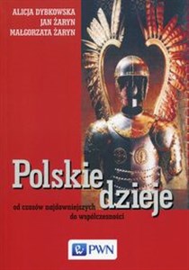 Picture of Polskie dzieje od czasów najdawniejszych do współczesności