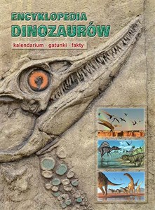 Obrazek Encyklopedia dinozaurów Kalendarium gatunki fakty